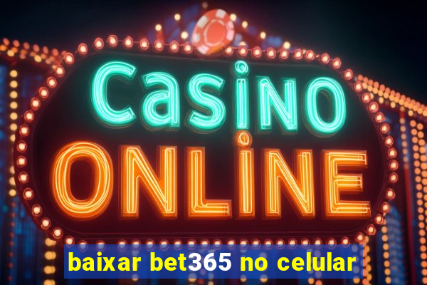 baixar bet365 no celular